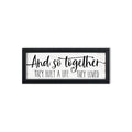 And So Together They Built a Life They Loved Sign